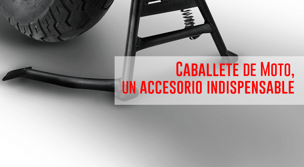 Caballete de Moto, un accesorio indispensable - Pasión Biker